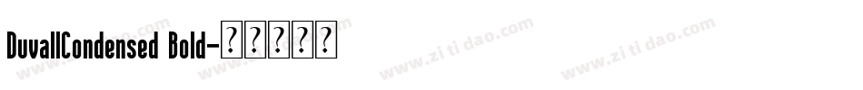 DuvallCondensed Bold字体转换